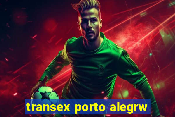 transex porto alegrw